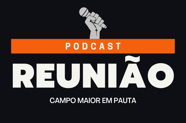 Estreia nesta segunda (20/09), 'Reunião' o primeiro podcast de Campo Maior